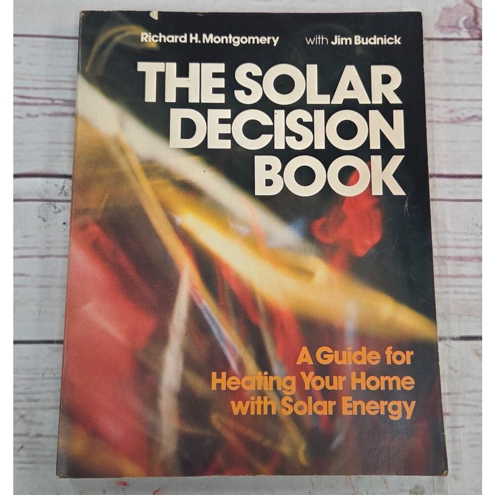The Solar Decision Book Richard Montgomery Jim Budnick 1978 Vintage PB